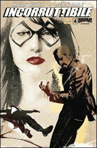 Incorruttibile. Vol. 4 - Mark Waid, Jean Diaz - Libro Italycomics 2013 | Libraccio.it