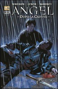 Angel dopo la caduta. Vol. 13 - Joss Whedon, Brian Lynch, Stephen Mooney - Libro Italycomics 2012 | Libraccio.it