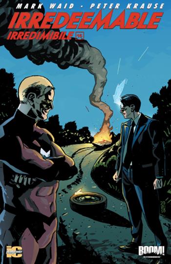 Irredeemable-Irredimibile. Ediz. italiana. Vol. 16 - Mark Waid, Peter Krause - Libro Italycomics 2014 | Libraccio.it