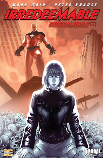 Irredeemable-Irredimibile. Ediz. italiana. Vol. 17 - Mark Waid, Peter Krause - Libro Italycomics 2014 | Libraccio.it