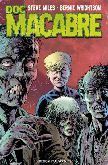 Doc Macabre - Steve Niles, Bernie Wrightson - Libro Italycomics 2014 | Libraccio.it