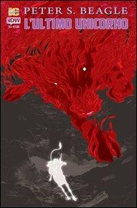 L' ultimo unicorno. Vol. 4 - Peter S. Beagle, Peter B. Gillis, Renae De Liz - Libro Italycomics 2012 | Libraccio.it
