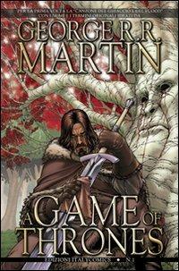 A Game of thrones. Vol. 1 - George R. R. Martin, Daniel Abraham, Tommy Patterson - Libro Italycomics 2011 | Libraccio.it