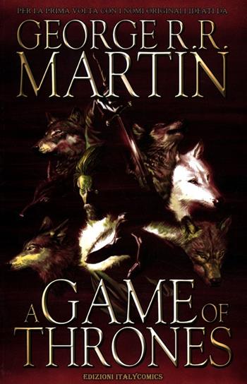 A Game of thrones. Vol. 1 - George R. R. Martin, Daniel Abraham, Tommy Patterson - Libro Italycomics 2012 | Libraccio.it