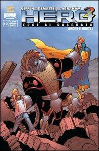 Hero Squared. Vol. 10 - Keith Giffen, Jean Marc DeMatteis, Nathan Watson - Libro Italycomics 2013 | Libraccio.it