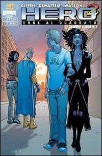 Hero Squared. Vol. 11 - Keith Giffen, Jean Marc DeMatteis, Nathan Watson - Libro Italycomics 2013 | Libraccio.it