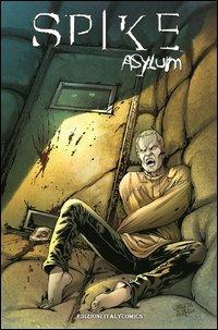 Spike asylum. Vol. 1 - Brian Lynch, Franco Urru - Libro Italycomics 2013 | Libraccio.it