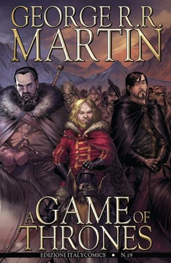 A Game of Thrones. Vol. 19 - George R. R. Martin, Daniel Abraham, Tommy Patterson - Libro Italycomics 2014 | Libraccio.it