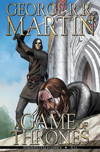 A Game of Thrones. Vol. 21 - George R. R. Martin, Daniel Abraham, Tommy Patterson - Libro Italycomics 2015 | Libraccio.it