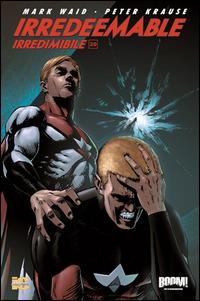 Irredeemable-Irredimibile. Ediz. italiana. Vol. 20 - Mark Waid, Peter Krause, Diego Barreto - Libro Italycomics 2014 | Libraccio.it