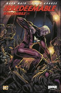 Irredeemable-Irredimibile. Ediz. italiana. Vol. 24 - Mark Waid, Peter Krause, Diego Barreto - Libro Italycomics 2014 | Libraccio.it