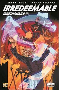 Irredeemable-Irredimibile. Ediz. italiana. Vol. 27 - Mark Waid, Peter Krause, Diego Barreto - Libro Italycomics 2014 | Libraccio.it