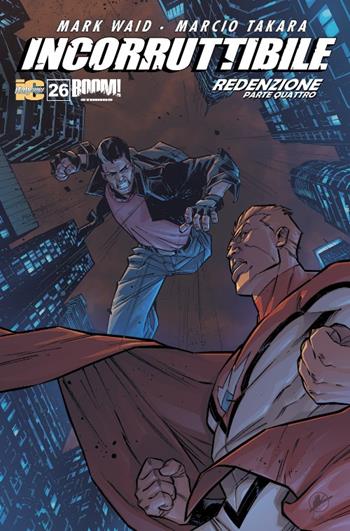 Incorruttibile. Vol. 26 - Mark Waid, Jean Diaz, Marcio Takara - Libro Italycomics 2016 | Libraccio.it