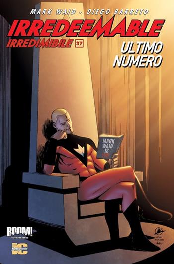 Irredeemable-Irredimibile. Ediz. italiana. Vol. 37 - Mark Waid, Peter Krause, Diego Barreto - Libro Italycomics 2016 | Libraccio.it