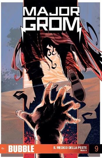 Major Grom. Vol. 9: medico della peste. Parte 8, Il. - Artem Gabrelyanov, Eugeniy Fedotov - Libro Italycomics 2019 | Libraccio.it