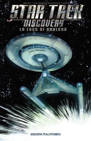 La luce di Kahless. Star Trek Discovery - Kirsten Beyer, Mike Johnson, Tony Shasteen - Libro Italycomics 2020 | Libraccio.it