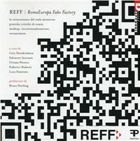 Reff. La reinvenzione del reale attraverso pratiche di remix, mashup, reenactment  - Libro DeriveApprodi 2010 | Libraccio.it