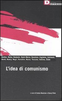L' idea di comunismo  - Libro DeriveApprodi 2010, DeriveApprodi | Libraccio.it