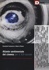 Atlante sentimentale del cinema per il XXI secolo. Incontri con cinquanta registi contemporanei