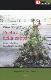 Poetica della zappa. L'arte collettiva di coltivare giardini