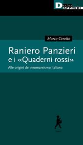 Raniero Panzieri e «I quaderni rossi». Alle radici del neomarxismo italiano