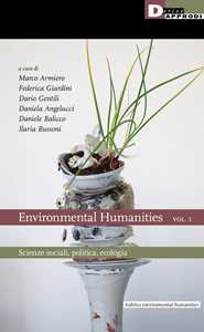 Image of Environmental humanities. Vol. 1: Scienze sociali, politica, ecologia.