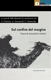 Sul confine del margine. Tracce di comunità in itinere