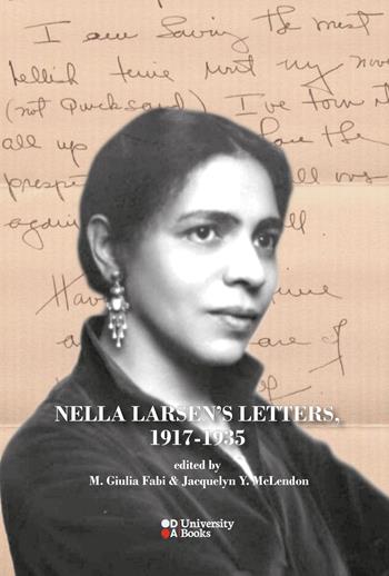 Nella Larsen's letters, 1917-1935  - Libro DeriveApprodi 2025 | Libraccio.it