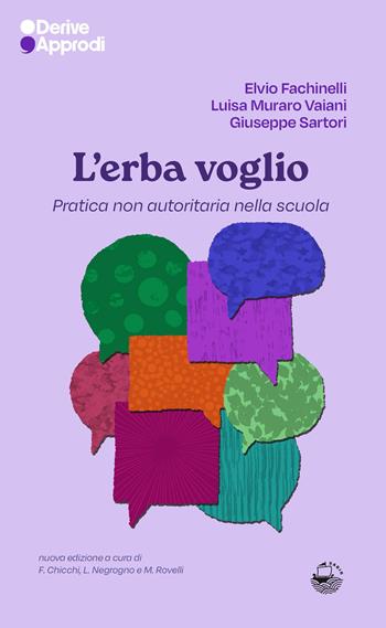L'erba voglio. Pratica non autoritaria nella scuola  - Libro DeriveApprodi 2025, Sabir | Libraccio.it