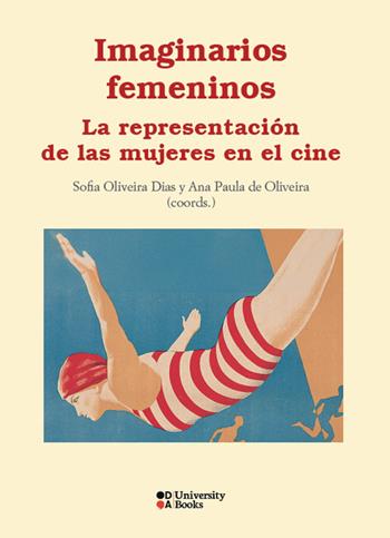 Imaginarios femeninos. La representación de las mujeres en el cine. Ediz. multilingue  - Libro DeriveApprodi 2026, DA University Books | Libraccio.it