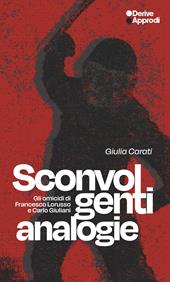 Sconvolgenti analogie. Gli omicidi di Francesco Lorusso e Carlo Giuliani