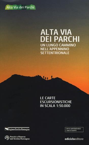Alta via dei parchi. Un lungo cammino nell'Appennino settentrionale. Le carte escursionistiche in scala 1:50.000  - Libro Ediciclo 2013 | Libraccio.it
