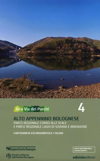 Alta via dei parchi 1:50.000. Vol. 4: Alto Appennino bolognese. Parco regionale Corno alle Scale e parco regionale laghi di Suviana e Brasimone.  - Libro Ediciclo 2013 | Libraccio.it