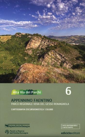 Alta via dei parchi 1:50.000. Vol. 6: Appennino faentino. Parco regionale Vena del Gesso Romagnola.  - Libro Ediciclo 2013 | Libraccio.it