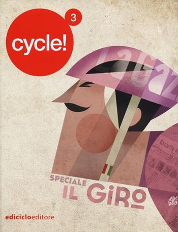 Cycle!. Vol. 3  - Libro Ediciclo 2013 | Libraccio.it