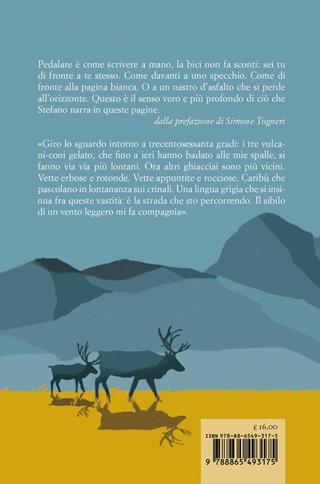 In Alaska fa caldo. Il Nord, la bicicletta e Jack London - Stefano Elmi - Libro Ediciclo 2020, Altre terre | Libraccio.it
