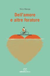 Dell'amore e altre forature