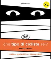 Che tipo di ciclista sei? Con maglietta taglia XL. Con Segnalibro