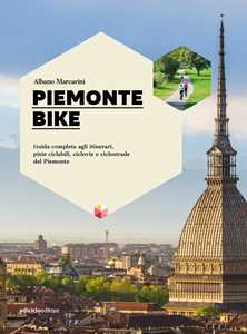 Image of Piemonte bike. Guida completa agli itinerari, piste ciclabili, ci...