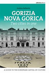 Gorizia Nova Gorica. Two cities in one