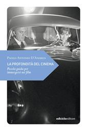 La profondità del cinema. Piccola guida per immergersi nei film