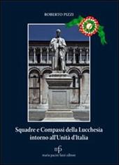 Squadre e compassi della lucchesia intorno all'unità d'Italia