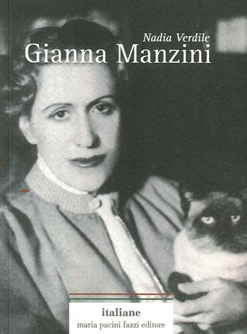 Gianna Manzini - Nadia Verdile - Libro Maria Pacini Fazzi Editore 2017, Italiane | Libraccio.it