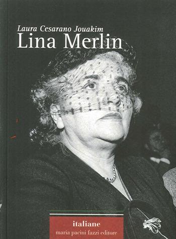 Lina Merlin - Laura Cesarano - Libro Pacini Fazzi 2017, Italiane | Libraccio.it