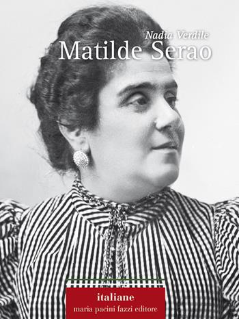 Matilde Serao - Nadia Verdile - Libro Pacini Fazzi 2017 | Libraccio.it