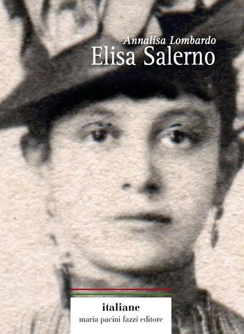Elisa Salerno - Annalisa Lombardo - Libro Maria Pacini Fazzi Editore 2019 | Libraccio.it