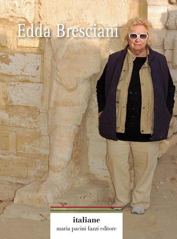 Edda Bresciani  - Libro Maria Pacini Fazzi Editore 2021 | Libraccio.it