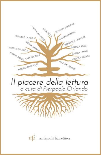 Il piacere della lettura  - Libro Maria Pacini Fazzi Editore 2023, Leggere e scrivere | Libraccio.it