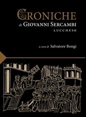 Le croniche di Giovanni Sercambi lucchese