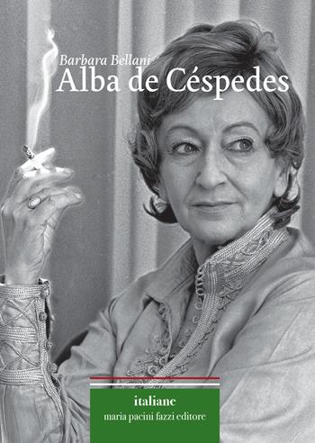 Alba de Céspedes - Barbara Bellani - Libro Maria Pacini Fazzi Editore 2025 | Libraccio.it